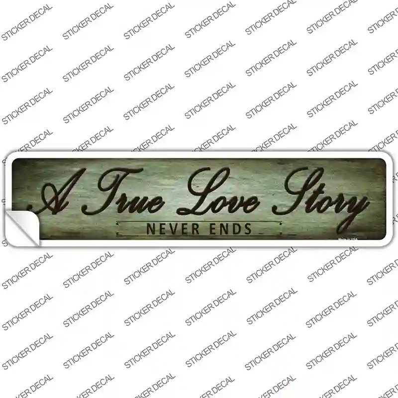 A True Love Story Novelty Narrow Sticker Decal