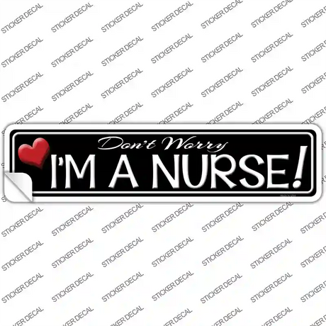 Im A Nurse Novelty Narrow Sticker Decal