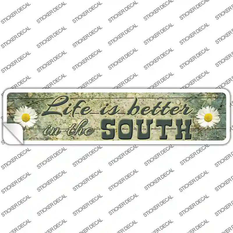Life Is Better In The South Novelty Narrow Sticker Decal