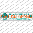 If You Are Not Barefoot Novelty Narrow Sticker Decal
