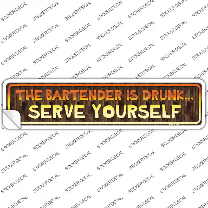 Serve Yourself Novelty Narrow Sticker Decal