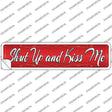 Shut Up And Kiss Me Novelty Narrow Sticker Decal