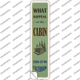 What Happens At The Cabin Novelty Narrow Sticker Decal