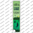 This Is Lake Living Novelty Narrow Sticker Decal