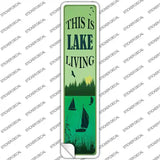 This Is Lake Living Novelty Narrow Sticker Decal