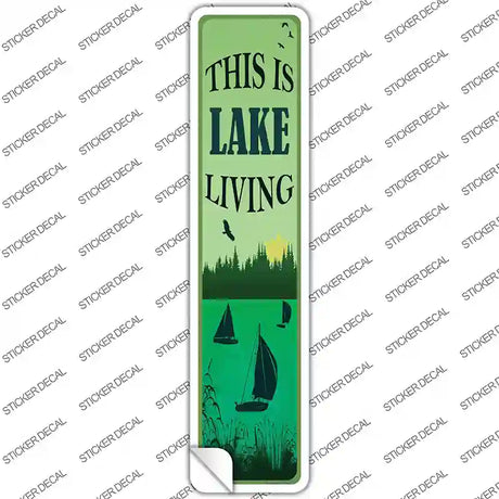 This Is Lake Living Novelty Narrow Sticker Decal