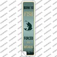 Born To Fish Novelty Narrow Sticker Decal