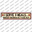 I Serve 3 Meals Novelty Narrow Sticker Decal