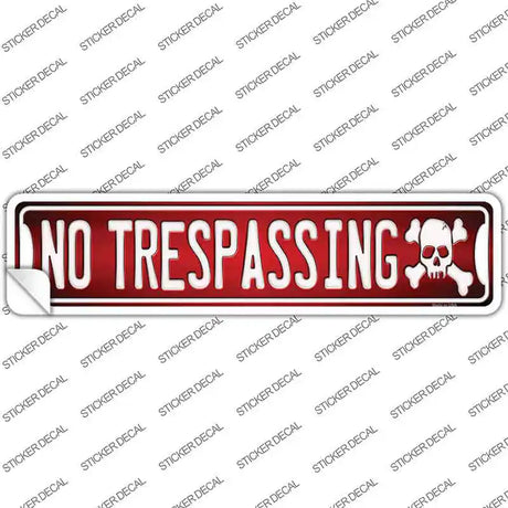 No Trespassing Novelty Narrow Sticker Decal