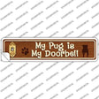 Pug Is Doorbell Novelty Narrow Sticker Decal