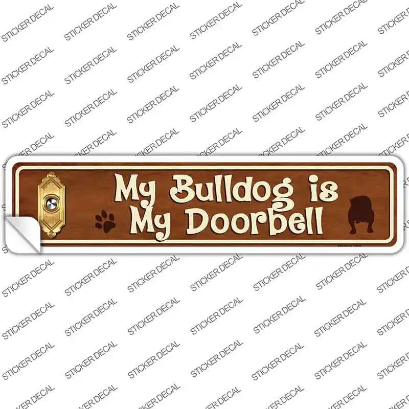 Bulldog Is Doorbell Novelty Narrow Sticker Decal