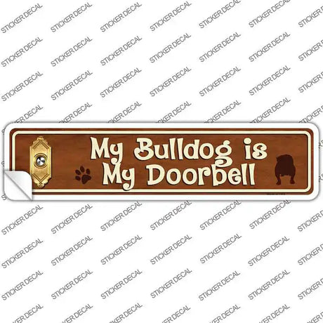 Bulldog Is Doorbell Novelty Narrow Sticker Decal
