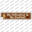 Chihuahua Is Doorbell Novelty Narrow Sticker Decal