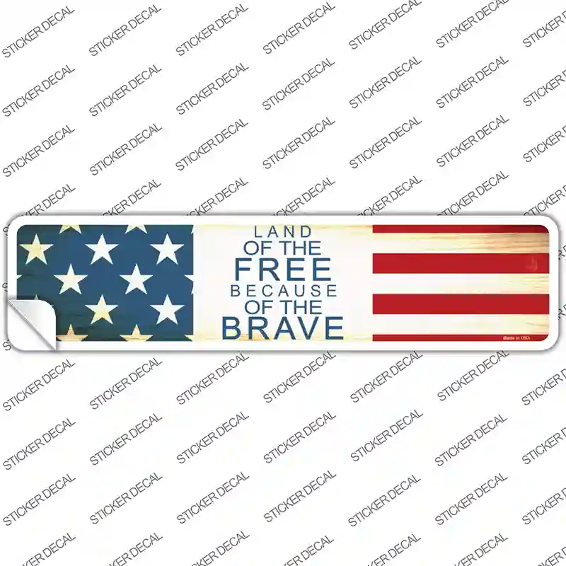 Land Of The Free Novelty Narrow Sticker Decal