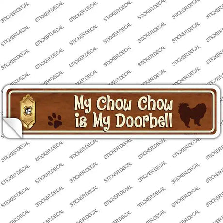 Chow Chow Is Doorbell Novelty Narrow Sticker Decal
