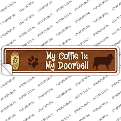 Collie Is Doorbell Novelty Narrow Sticker Decal