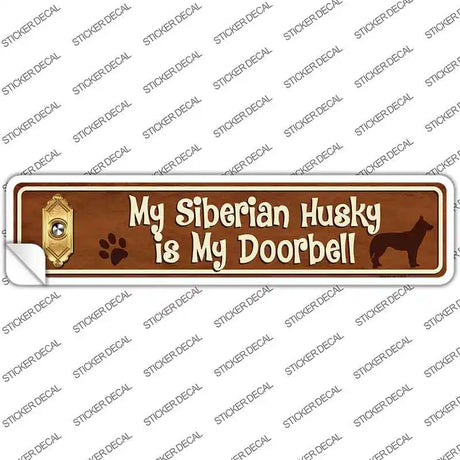 Siberian Husky Is Doorbell Novelty Narrow Sticker Decal