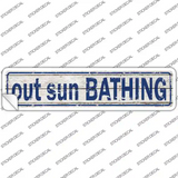 Out Sun Bathing Novelty Narrow Sticker Decal