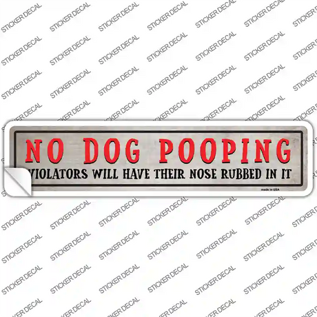 No Dog Pooping Novelty Narrow Sticker Decal