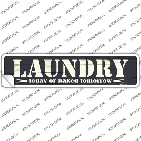 Laudry Today Novelty Narrow Sticker Decal