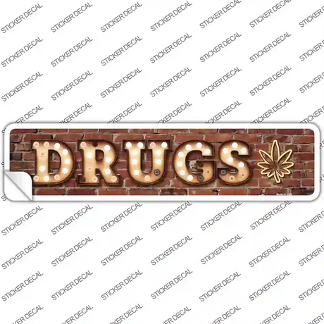 Drugs Bulb Lettering Novelty Narrow Sticker Decal