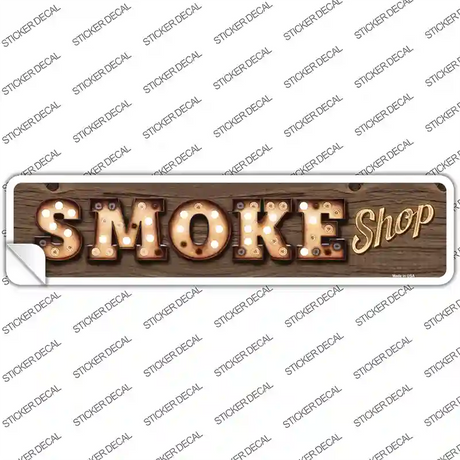 Smoke Shop Bulb Lettering Novelty Narrow Sticker Decal