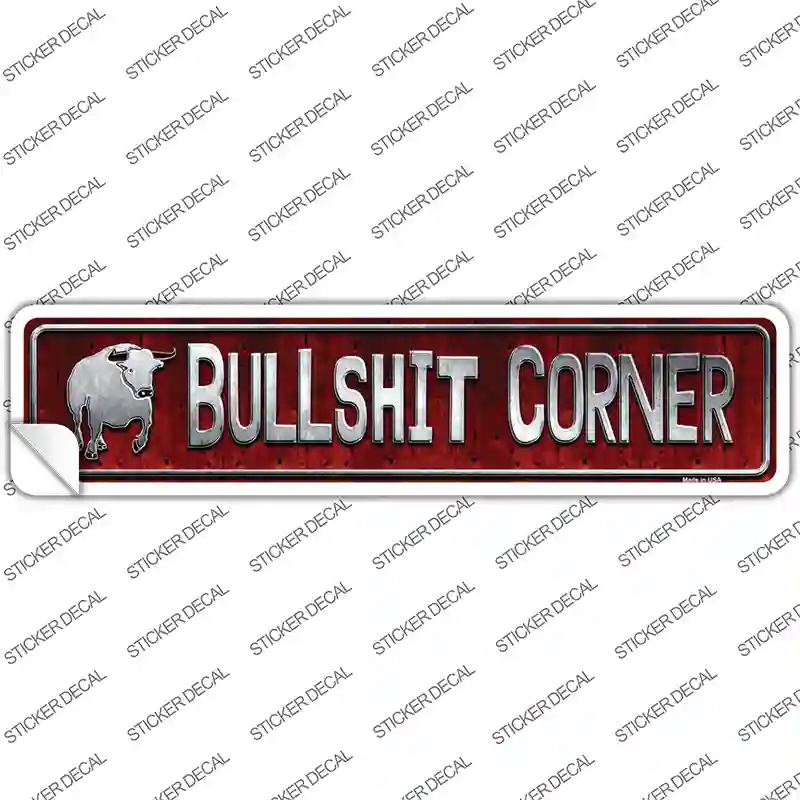 Bullshit Corner Red Novelty Narrow Sticker Decal