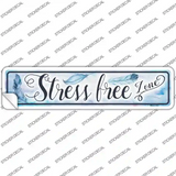 Stress Free Zone Novelty Narrow Sticker Decal