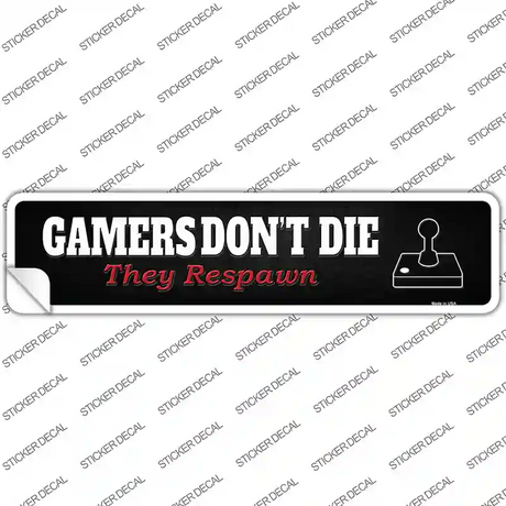 Gamers Dont Die Joystick Novelty Narrow Sticker Decal