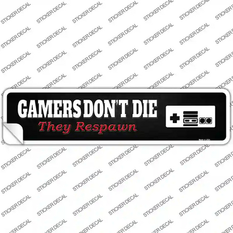 Gamers Dont Die Retro Novelty Narrow Sticker Decal