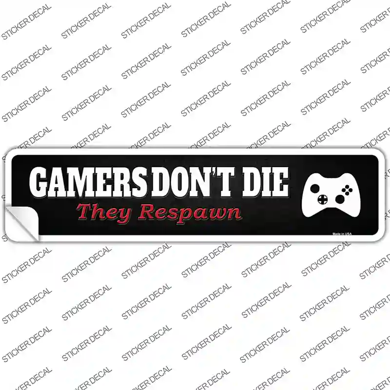 Gamers Dont Die Consol Novelty Narrow Sticker Decal
