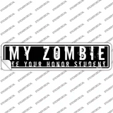My Zombie Novelty Narrow Sticker Decal