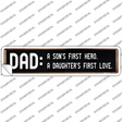 Dad A Son and Daughter Novelty Narrow Sticker Decal