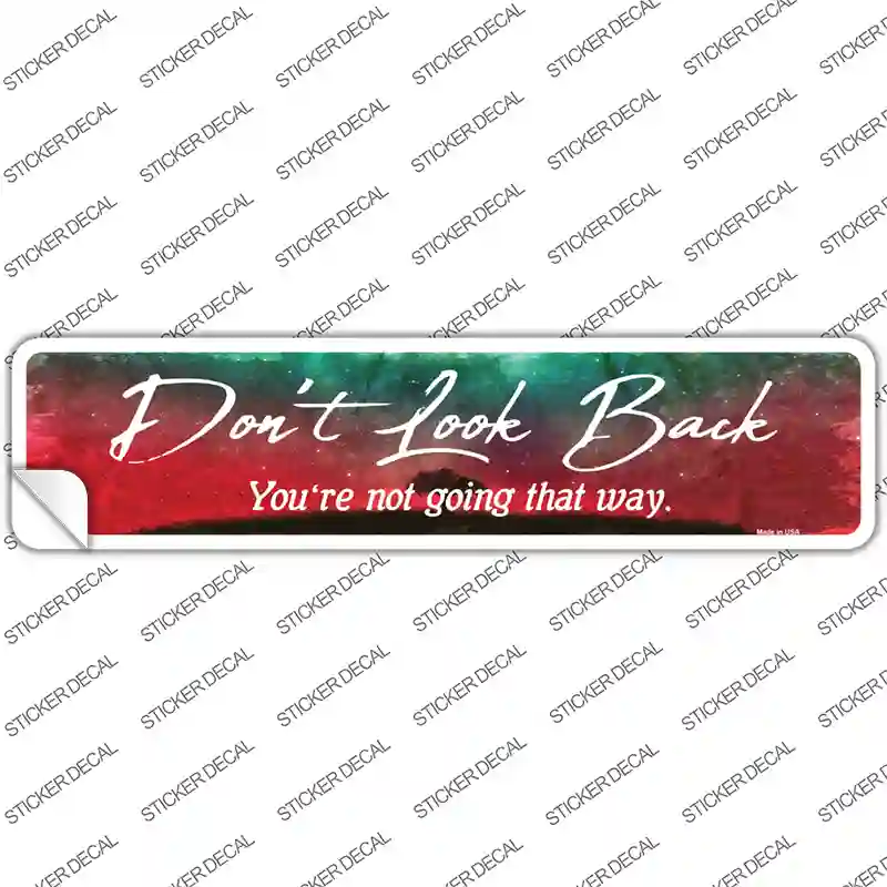 Look Back Sticker Dont Look Back Novelty Narrow Sticker Decal | Smart Blonde