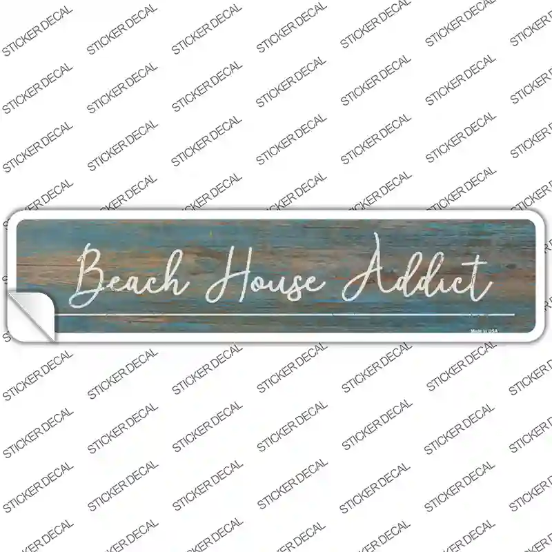 Beach House Addict Novelty Narrow Sticker Decal