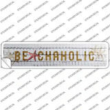 Beachaholic Novelty Narrow Sticker Decal
