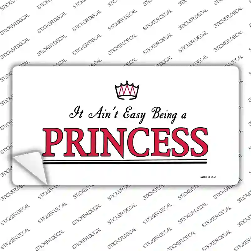 Easy Being A Princess Novelty Sticker Decal