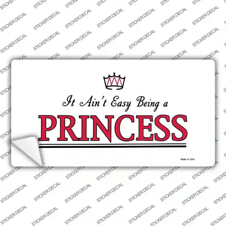 Easy Being A Princess Novelty Sticker Decal