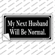 My Next Husband Novelty Novelty Sticker Decal