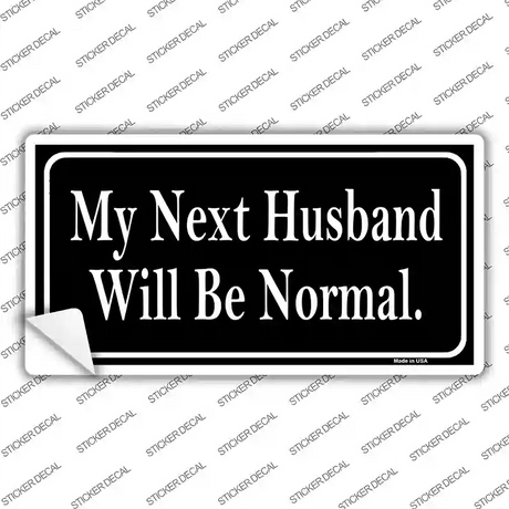 My Next Husband Novelty Novelty Sticker Decal