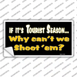 Why Cant We Shoot Em Novelty Sticker Decal