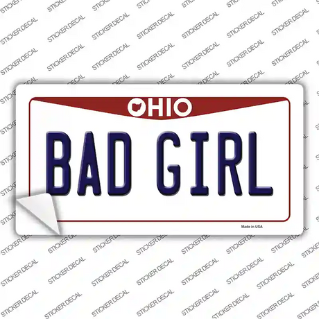 Bad Girl Ohio Novelty Sticker Decal