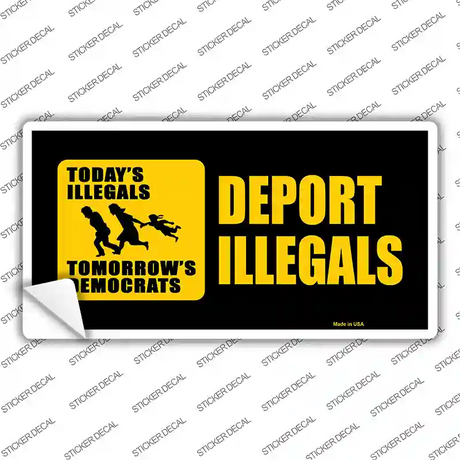 Deport Illegals Novelty Sticker Decal