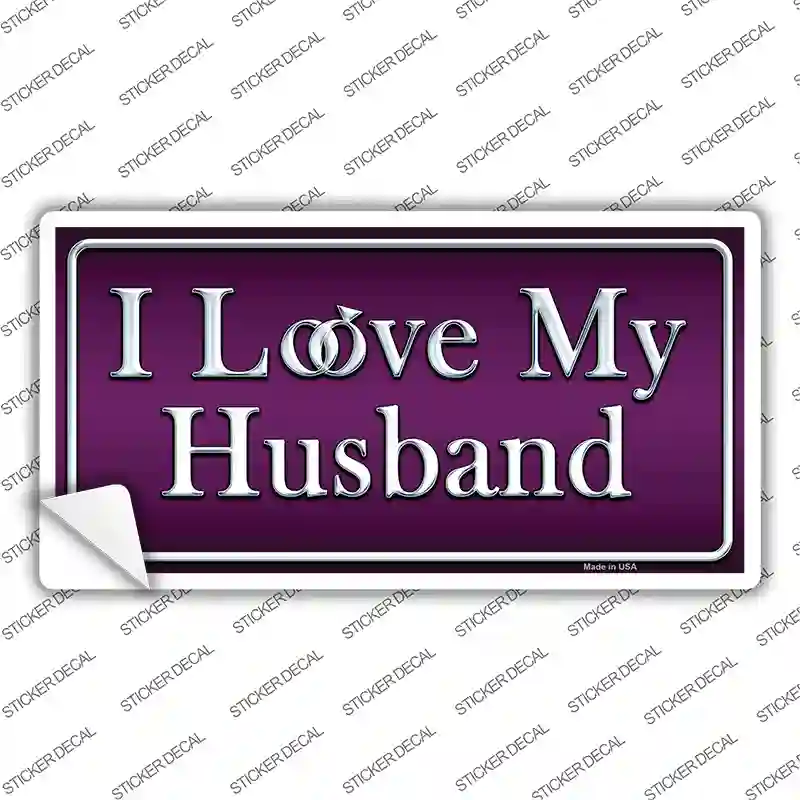 I Love My Husband Novelty Sticker Decal
