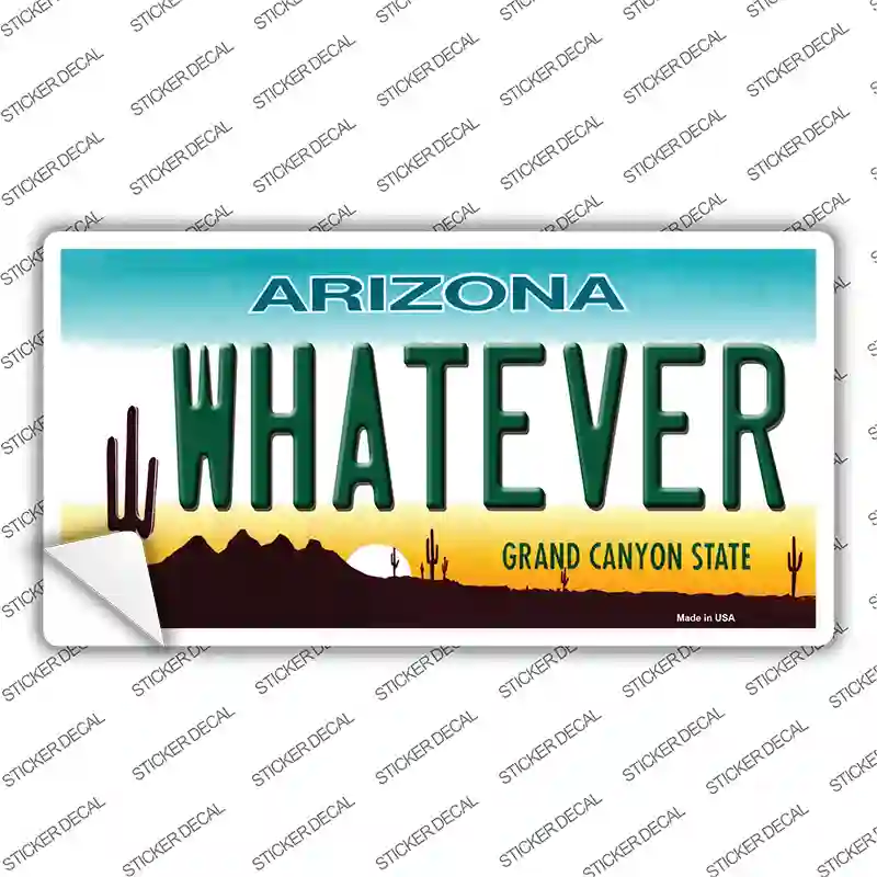 Whatever Arizona Novelty Sticker Decal