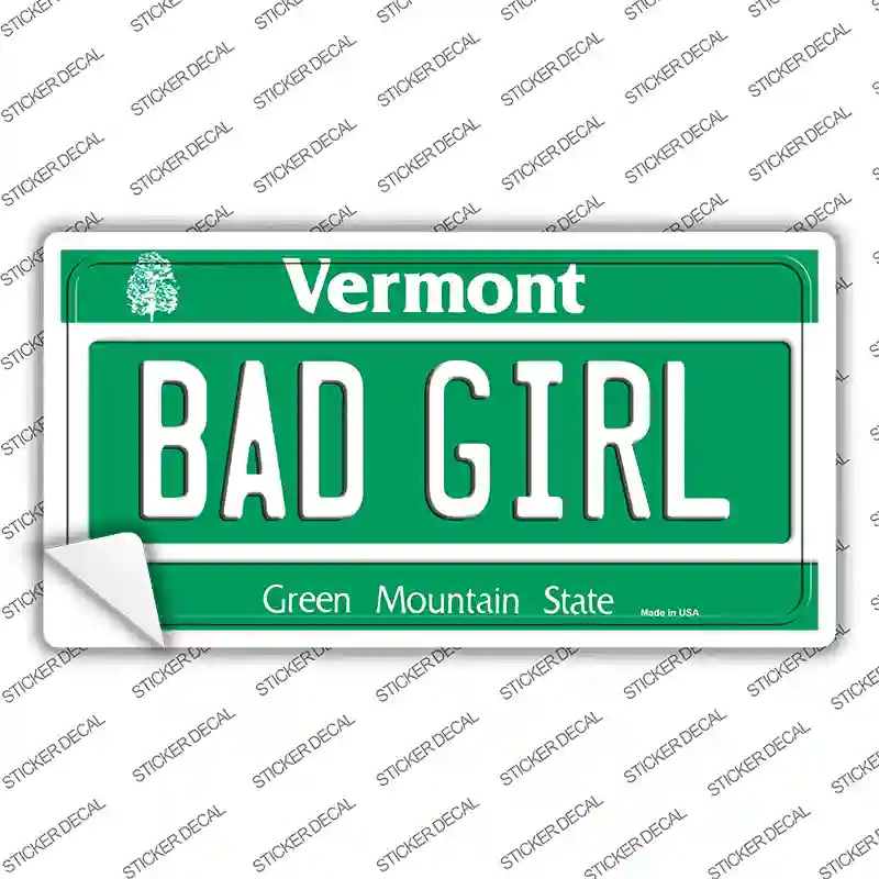 Bad Girl Vermont Novelty Sticker Decal