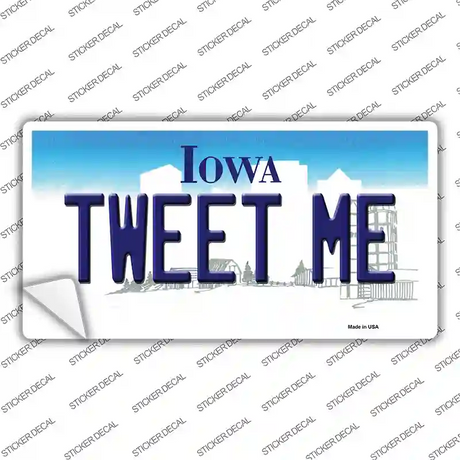 Tweet Me Iowa Novelty Sticker Decal
