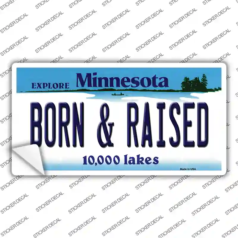 Born and Raised Minnesota State Novelty Sticker Decal