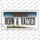 Born and Raised Montana State Novelty Sticker Decal