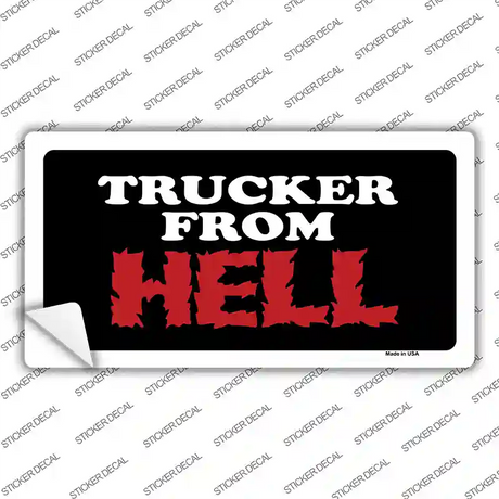 Trucker From Hell Novelty Sticker Decal